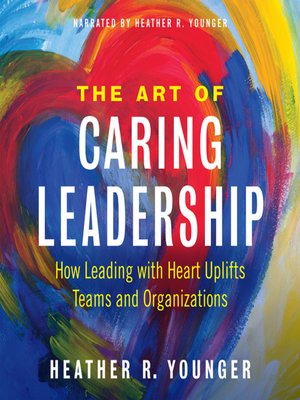 cover image of The Art of Caring Leadership